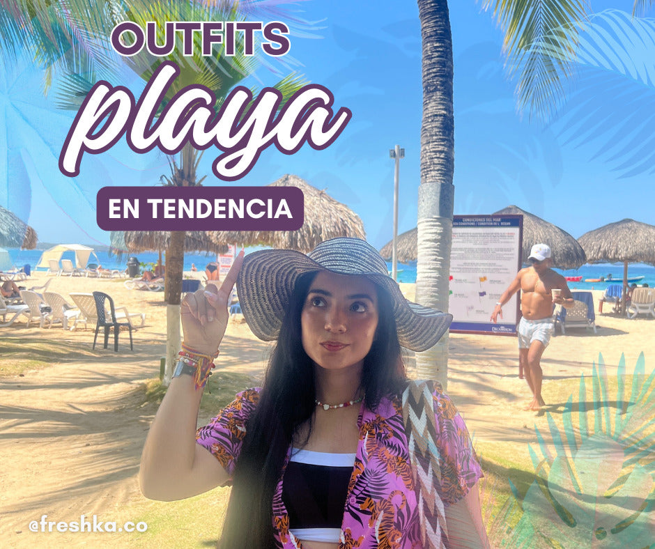 Outfits para Playa – FRESHKA CO